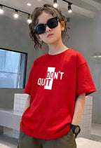 Don'tQuit - kids Girls Over sized T shirt